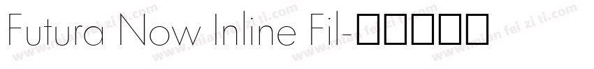 Futura Now Inline Fil字体转换